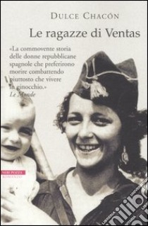 Le ragazze di Ventas libro di Chacón Dulce