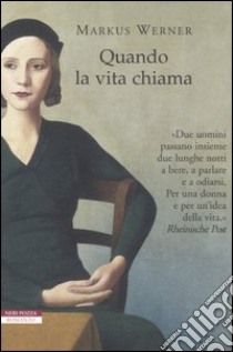 Quando la vita chiama libro di Werner Markus