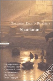 Shantaram libro di Roberts Gregory David