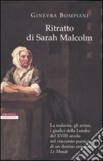 Ritratto di Sarah Malcolm libro di Bompiani Ginevra