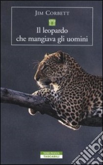 Il leopardo che mangiava gli uomini libro di Corbett Jim