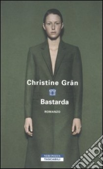 Bastarda libro di Grän Christine