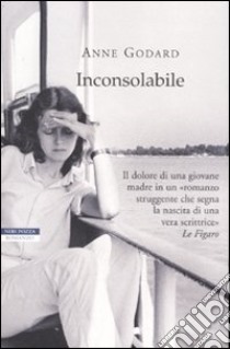 Inconsolabile libro di Godard Anne