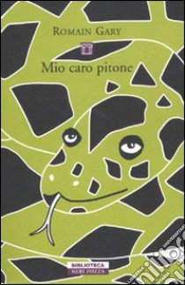 Mio caro pitone libro di Gary Romain; Hangouët J. (cur.)