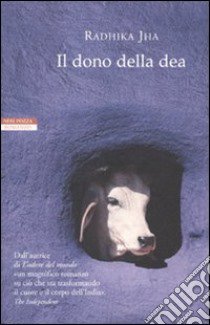 Il dono della dea libro di Jha Radhika