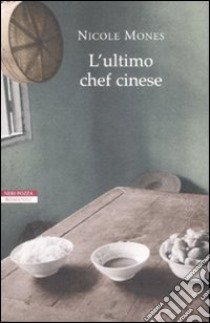 L'Ultimo chef cinese libro di Mones Nicole