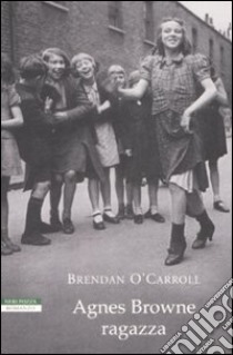 Agnes Browne ragazza libro di O'Carroll Brendan