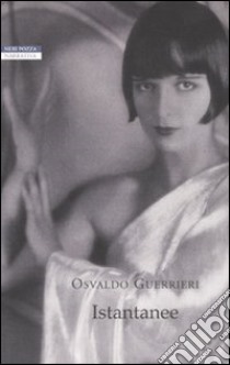 Istantanee libro di Guerrieri Osvaldo