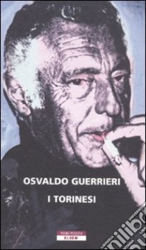 I Torinesi libro di Guerrieri Osvaldo