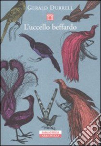 L'uccello beffardo libro di Durrell Gerald