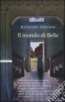 Il mondo di Belle libro di Grissom Kathleen