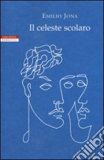 Il celeste scolaro libro di Jona Emilio