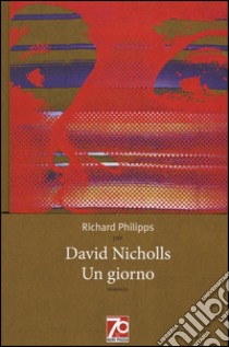 Un giorno. Ediz. speciale libro di Nicholls David