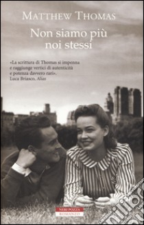 Non siamo più noi stessi libro di Thomas Matthew