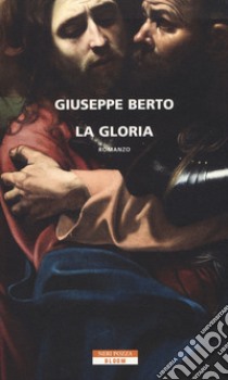 La gloria libro di Berto Giuseppe