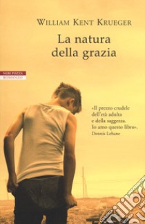 La natura della grazia libro di Krueger William Kent