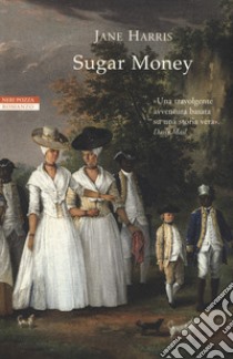 Sugar money libro di Harris Jane