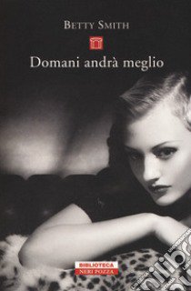 Domani andrà meglio libro di Smith Betty