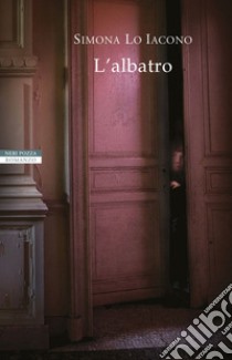 L'albatro libro di Lo Iacono Simona