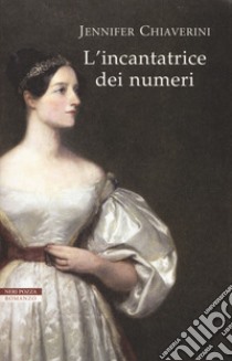 L'incantatrice dei numeri libro di Chiaverini Jennifer