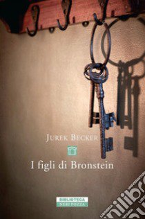 I figli di Bronstein libro di Becker Jurek