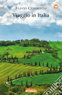 Viaggio in Italia libro di Cuniberto Flavio