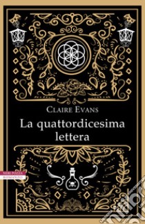 La quattordicesima lettera libro di Evans Claire