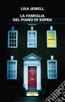 La famiglia del piano di sopra libro di Jewell Lisa