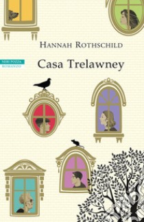 Casa Trelawney libro di Rothschild Hannah