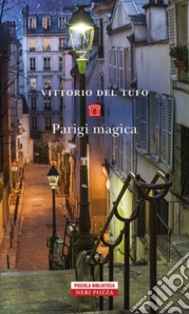 Parigi magica libro di Del Tufo Vittorio