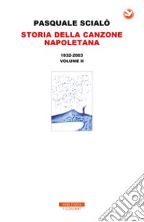 Storia della canzone napoletana libro di Scialò Pasquale