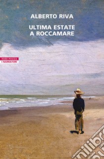 Ultima estate a Roccamare libro di Riva Alberto