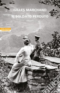 Il soldato perduto libro di Marchand Gilles