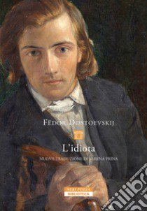 L'idiota libro di Dostoevskij Fëdor