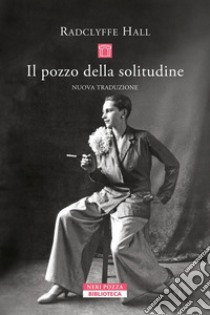 Il pozzo della solitudine libro di Hall Radclyffe