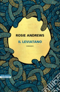 Il leviatano libro di Andrews Rosie