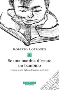 Se una mattina d'estate un bambino libro di Cotroneo Roberto