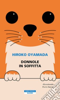 Donnole in soffitta libro di Oyamada Hiroko