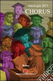 Chorus 2011 libro di Golestani B. (cur.)