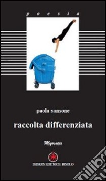 Raccolta differenziata libro di Sansone Paola; Margiotta M. A. (cur.)