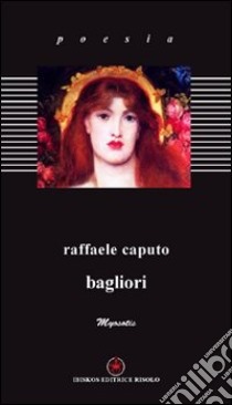 Bagliori libro di Caputo Raffaele; Risolo A. (cur.)