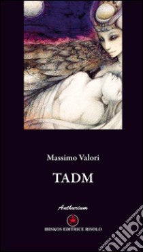 Tadm libro di Valori Massimo