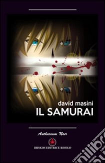 Il samurai libro di Masini David