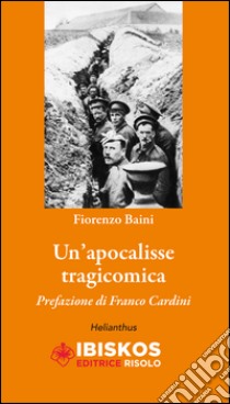 Un'apocalisse tragicomica libro di Baini Fiorenzo