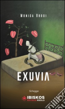 Exuvia libro di Brogi Monica