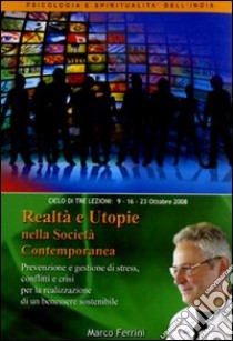 Realtà e utopie nella società contemporanea. Audiolibro. CD Audio formato MP3  di Ferrini Marco