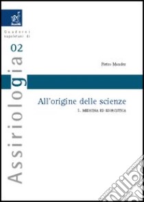 All'origine delle scienze. Vol. 1: Medicina ed esorcistica libro di Mander Pietro