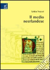 Il medio neerlandese libro di Vezzosi Letizia