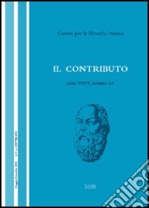 Il contributo (2005). Voll. 2-3 libro di Centro per la filosofia italiana (cur.)