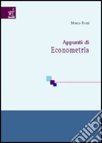 Appunti di econometria libro di Rossi Marco